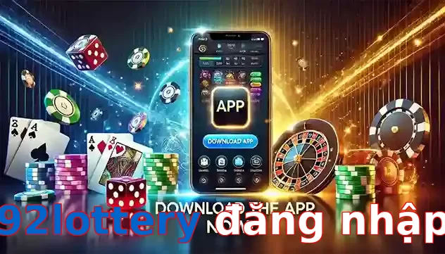 92lottery đăng nhập