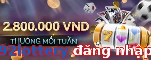 92lottery đăng nhập