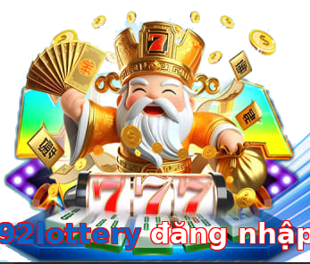 92lottery đăng nhập